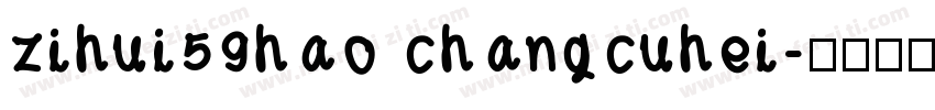 zihui59hao changcuhei字体转换